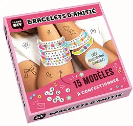 Bracelets d’amitié : crée, collectionne, échange ! (coffret)