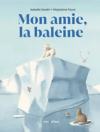 Mon amie la baleine