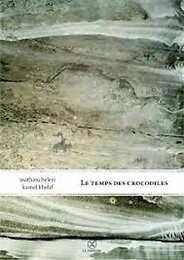 Le Temps des crocodiles