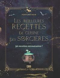 Les meilleures recettes de cuisine des sorcières