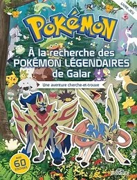 Pokémon - Cherche-et-trouve - À la recherche des Pokémon légendaires de Galar