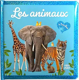 Mon grand Bébé touche-à-tout - Les animaux