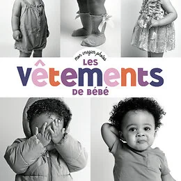 Mon imagier photos - Les vêtements de bébé
