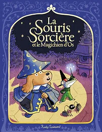 La Souris Sorcière et le Magichien d'Os