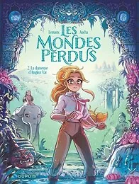 Les Mondes perdus - Tome 2 - La danseuse d'Angkor Vat