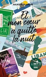 Et mon coeur a quitté la nuit