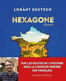 Hexagone Illustré - Nouvelle édition 2026