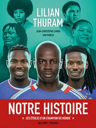 Notre Histoire - Les étoiles d'un champion du monde