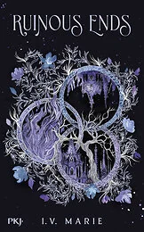Immortal consequences - Tome 2 Ruinous Ends