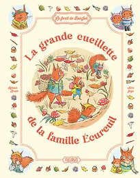 La grande cueillette de la famille Écureuil