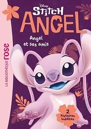 Stitch ! Hors-série XXL - Angel et ses amis