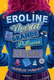 Eroline Martot, Grande Prêtresse de l'Étrange