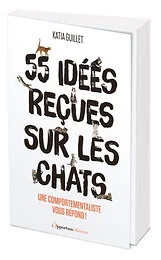 55 idées reçues sur les chats