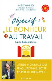 Objectif : Le bonheur au travail