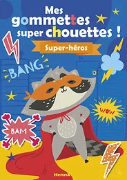 Mes gommettes super chouettes ! Super-héros