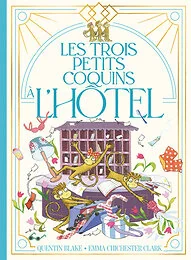 Les trois petits coquins à l'hôtel