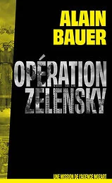 Opération Zelensky, une mission de l'agence Mozart