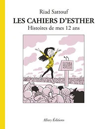 Les Cahiers d'Esther - tome 3 Histoires de mes 12 ans