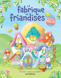 La fabrique de friandises (Livre pop-up)