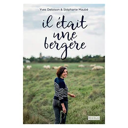 Il était une bergère : témoignage