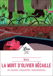 La Mort d'Olivier Bécaille et autres nouvelles naturalistes