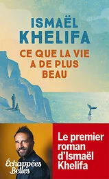 Ce que la vie a de plus beau
