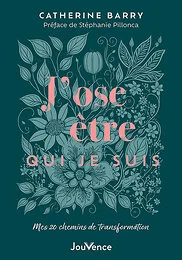 J’ose être qui je suis