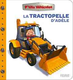 La tractopelle d'Adèle