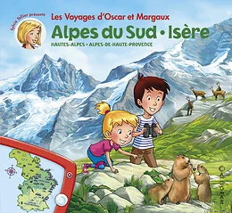 OSCAR ET MARGAUX DANS LES ALPES ISERE HAUTES ALPES ALPES DE HAUTE PROVENCE