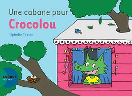 Une cabane pour Crocolou