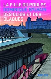 La Fille du Poulpe_Tome 3_Des clics et des claques