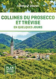 Collines du Prosecco et Trévise en quelques jours 1ed