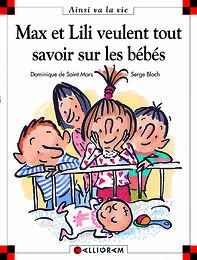 Max et lili veulent tout savoir sur les bebes