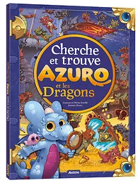 Cherche et trouve - Azuro et les Dragons