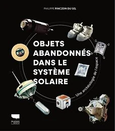 Objets abandonnés dans le système solaire