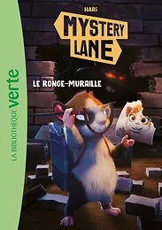 Mystery Lane, Tome 15 - Le ronge-muraille