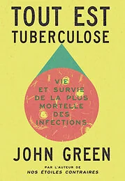 Tout est tuberculose