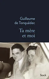 Ta mère et moi