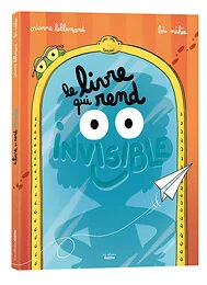 Le livre qui rend invisible