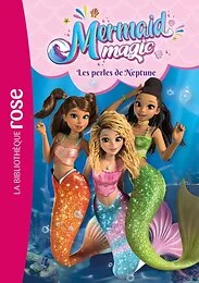 Mermaid Magic 01 - Les perles de Neptune