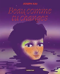Beau comme tu changes