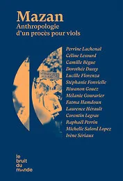 Mazan - Anthropologie d'un procès pour viols