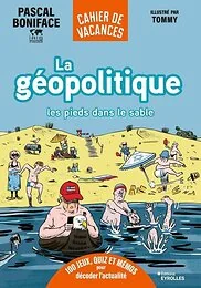 La géopolitique les pieds dans le sable