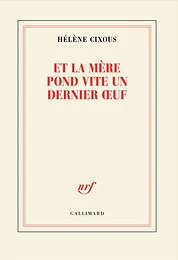 Et la mère pond vite un dernier oeuf