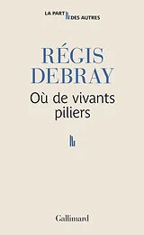Où de vivants piliers