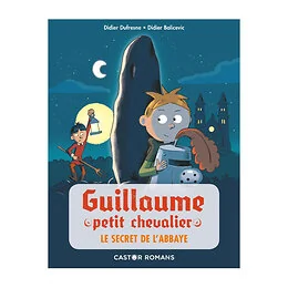 Guillaume petit chevalier Vol 2, Le secret de l'abbaye