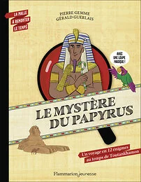 La malle à remonter le temps - Le mystère du papyrus