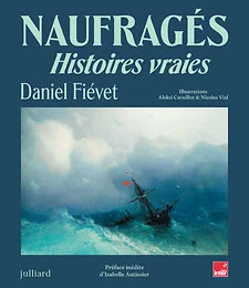 Naufragés - Histoires vraies - version brochée