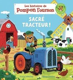 Les histoires de Pompon l'ourson - Sacré tracteur !