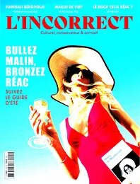 Magazine L'incorrect, numéro 100, du 09/07/2026